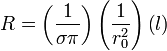 R = \left( \frac{1}{\sigma\pi} \right) \left( \frac{1}{r_0^2} \right) \left( l \right)