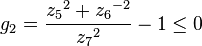  g_2 = \dfrac{{z_5}^2+{z_6}^{-2}}{{z_7}^2} - 1 \le 0