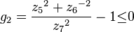  g_2 = \dfrac{{z_5}^{2} + {z_6}^{-2}}{{z_7}^{2}} - 1 {\le} 0