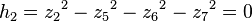  h_2 = {z_2}^{2} - {z_5}^{2} - {z_6}^{2} - {z_7}^{2} = 0 